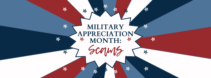 military appreciation month: scams with red white and blue as background