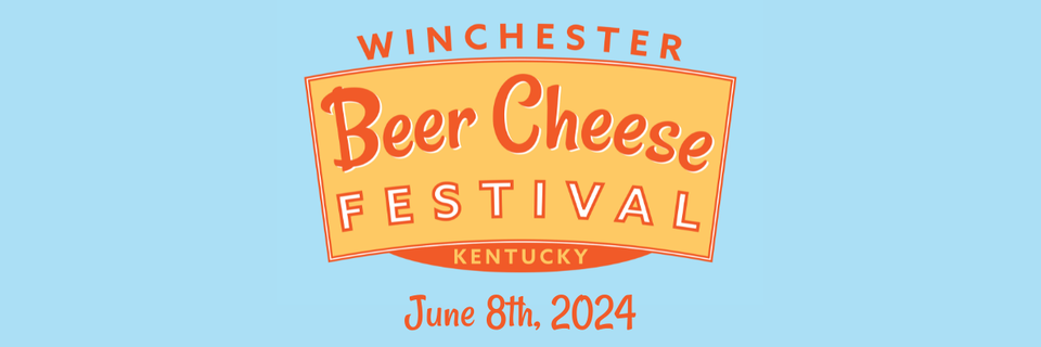 Winchester Beer Cheese Festival June 8th, 2024
