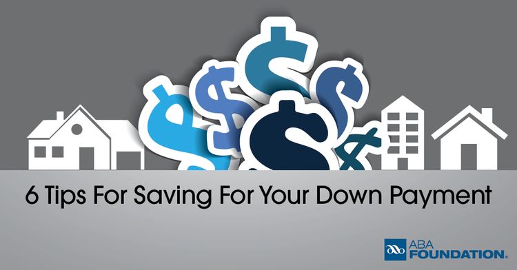 6 Tips for Saving for your Down Payment
