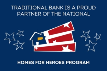 Traditional Bank is a proud partner of the national Homes for Heroes program with Home for Heroes logo Banner