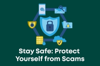 stay safe: protect yourself from scams Banner