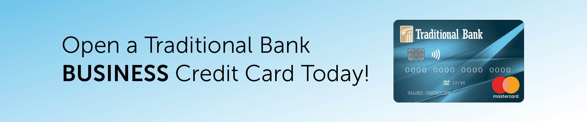 Open a Traditional Bank Business Credit Card Today with picture of sample credit card Banner