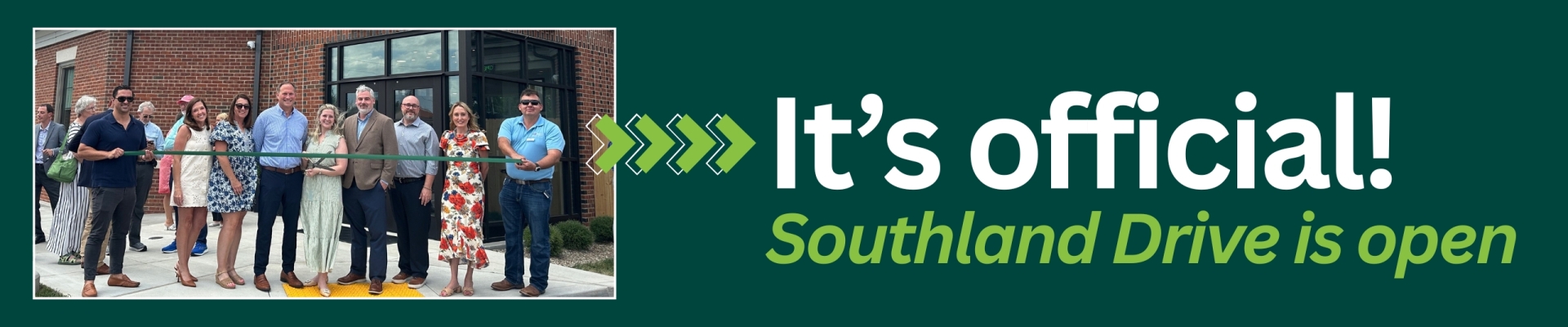 It's official! Southland Drive is open Banner