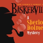 Playbill for Baskerville A Sherlock Holmes Mystery featuring profile of Sherlock Homes with pipe