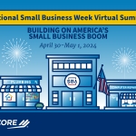 National Small Business Week Virtual Summit: Building on America's Small Business Boom April 30th-May 1,2024
