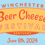 Winchester Beer Cheese Festival June 8th, 2024