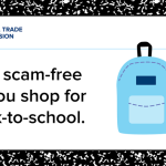 stay scam-free as you shop for back-to-school ftc graphic