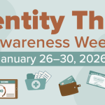 Identity Theft Awareness Week January 26-30 2026